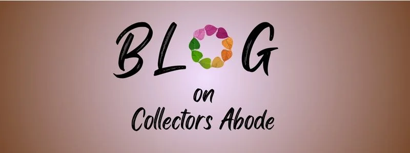 Blog on collectors abode Blog on collectors abode